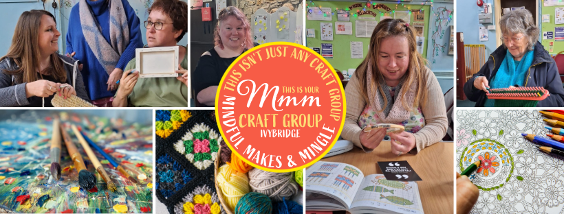 Image of people crafting and craft materials With the MMM logo in oranges and yellows: mindful makes & Mingle craft group Ivybridge